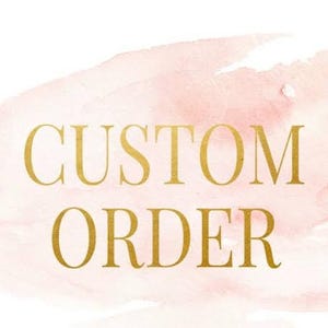custom order