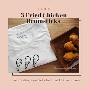 3 Fried Chicken Drumsticks Unisex T-Shirt