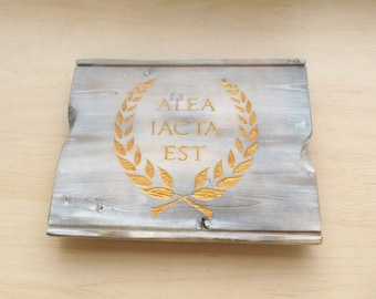 Alea iacta est wall art - roman empire, julius caesar, roman art, the die is cast, roman quotes, historical quotes - 100% handmade