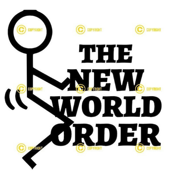 Fuck The New World Order 2 Styles DIGITAL IMAGES Svg Png Jpg Download cut print Put on tshirts, mugs, signs, hats Craft diy cricut Politics