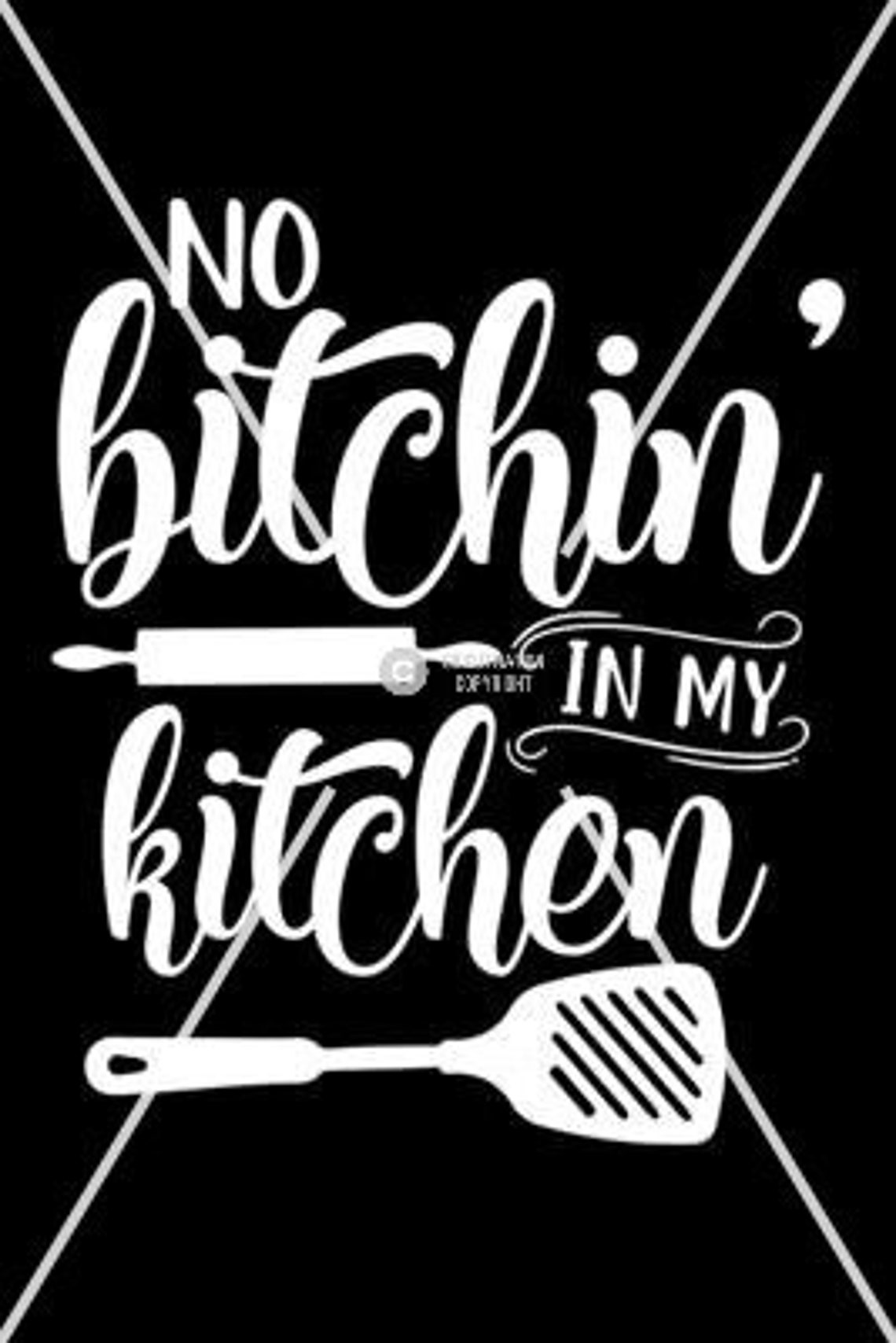 No Bitchin in My Kitchen Digital Files Svg Png and Jpg Use - Etsy