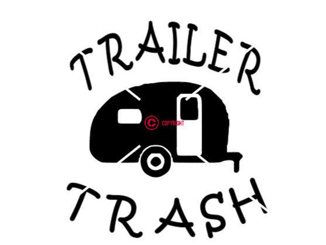 Trailer Trash Digital Image Png Svg Jpg Perfect for Making Etsy