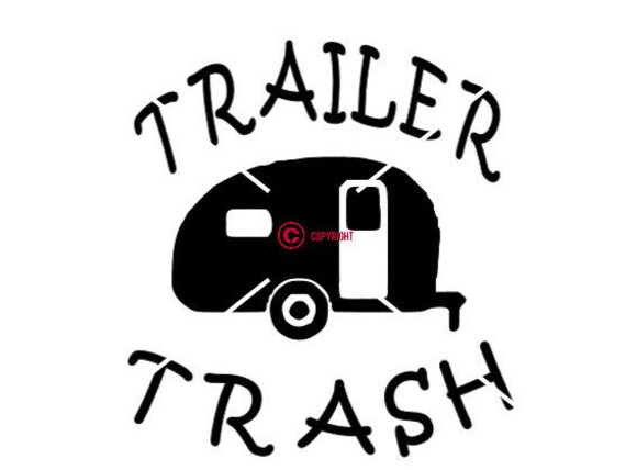 Free Free 274 Trailer Trash Svg SVG PNG EPS DXF File