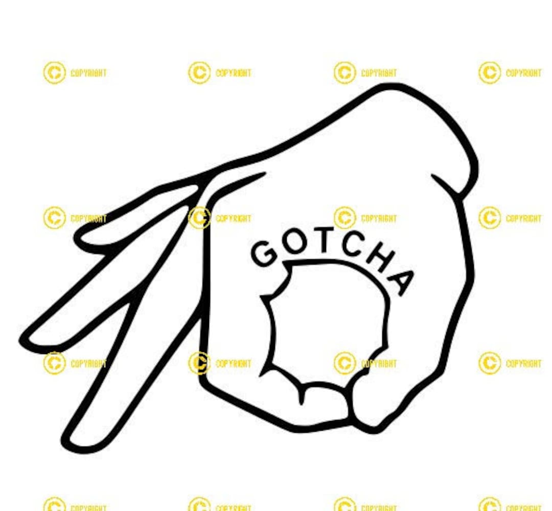 Gotcha Hand DIGITAL IMAGE Svg Png Jpg Download Print Cut Sublimate