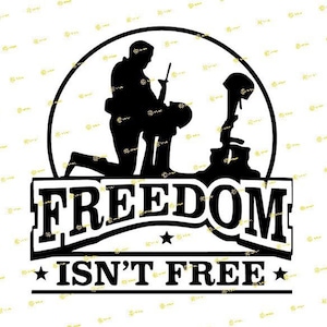 Freedom Isnt Free DIGITAL IMAGE Svg Png Jpg Download cut print sublimate put on tshirt mug, sticker Remembrance Independence war Soldier