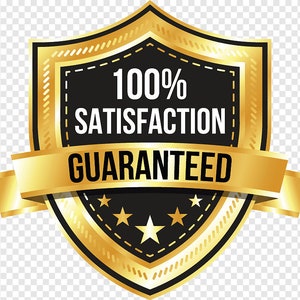 May include: A gold and black shield-shaped emblem with the words "100% SATISFACTION GUARANTEED" in white. The emblem has a gold ribbon banner and three gold stars at the bottom.