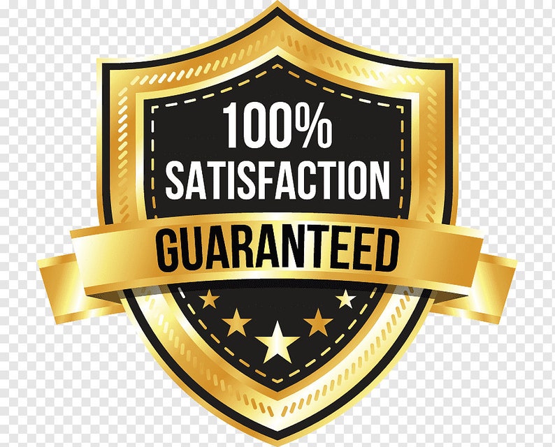 May include: A gold and black shield-shaped emblem with the words "100% SATISFACTION GUARANTEED" in white. The emblem has a gold ribbon banner and three gold stars at the bottom.