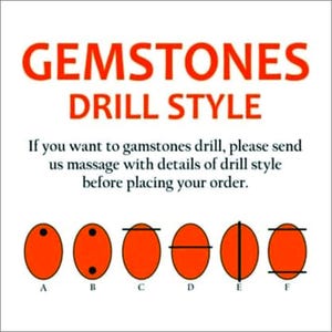 May include: Image with red text reading "GEMSTONES DRILL STYLE". It displays six orange oval gemstone examples, labelled A to F, showing different drilling styles. Text advises sending details before ordering.