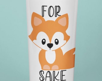 Fox SVG, For Fox Sake SVG, T-Shirt SVG, Cricut Cut File, Silhouette Cut file, Png image