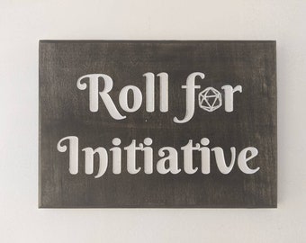 Roll for Initiative Sign