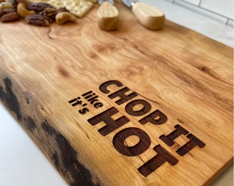 Live Edge Charcuterie Board Personalized, Personalized Cheese Board, Funny Custom Chopping Board Wedding Anniversary, Chop it like it's hot