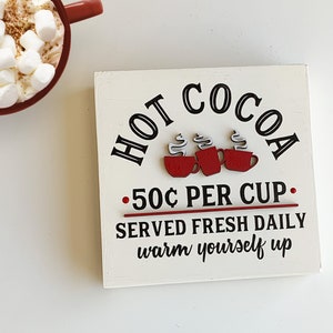 5x5 Hot Cocoa Tier Tray Sign, Hot Chocolate Tier Tray Sign, Kitchen Sign, Farmhouse Kitchen Tier Tray Decor, Hot Chocolate Hot Cocoa Sign