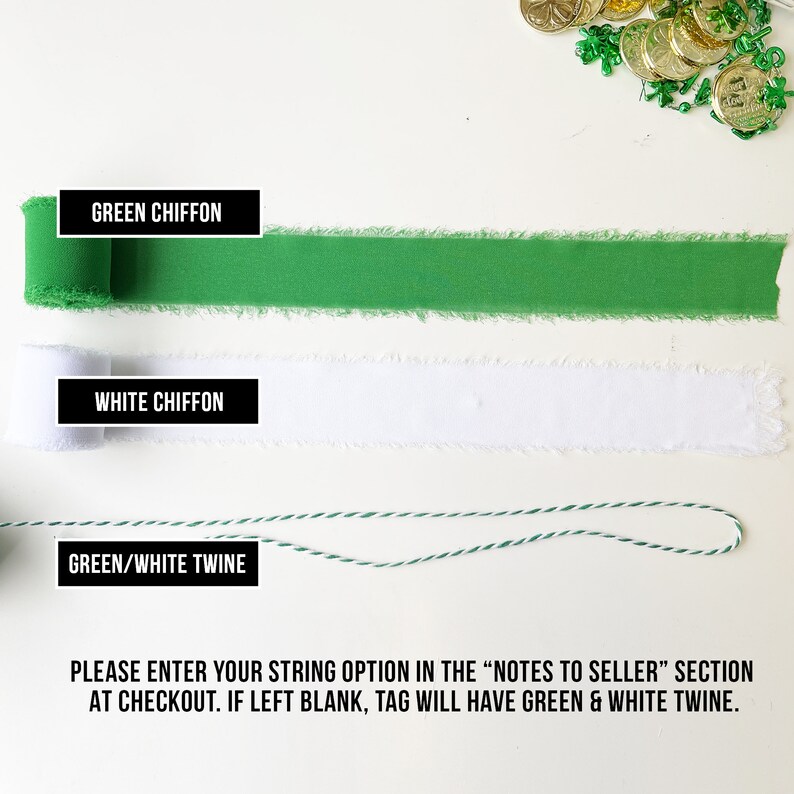 Pu&ograve; includere: Tre opzioni di corda da usare per un'etichetta: nastro di chiffon verde, nastro di chiffon bianco e spago verde e bianco.  "PLEASE ENTER YOUR STRING OPTION IN THE "NOTES TO SELLER" SECTION AT CHECKOUT. IF LEFT BLANK, TAG WILL HAVE GREEN & WHITE TWINE."