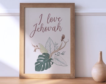 I Love Jehovah Printable Wall Art, gift for Jehovah's Witnesses, jw printables, jw download, jw print | JW
