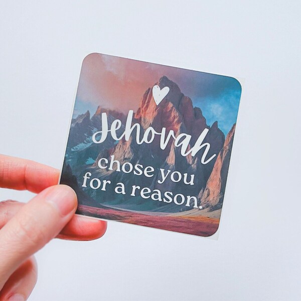 JW Sticker Jehovah Chose You For A Reason Square Vinyl Sticker for JW Sticker Gift for Jehovah's Witnesses Gift for Pioneers, round corners