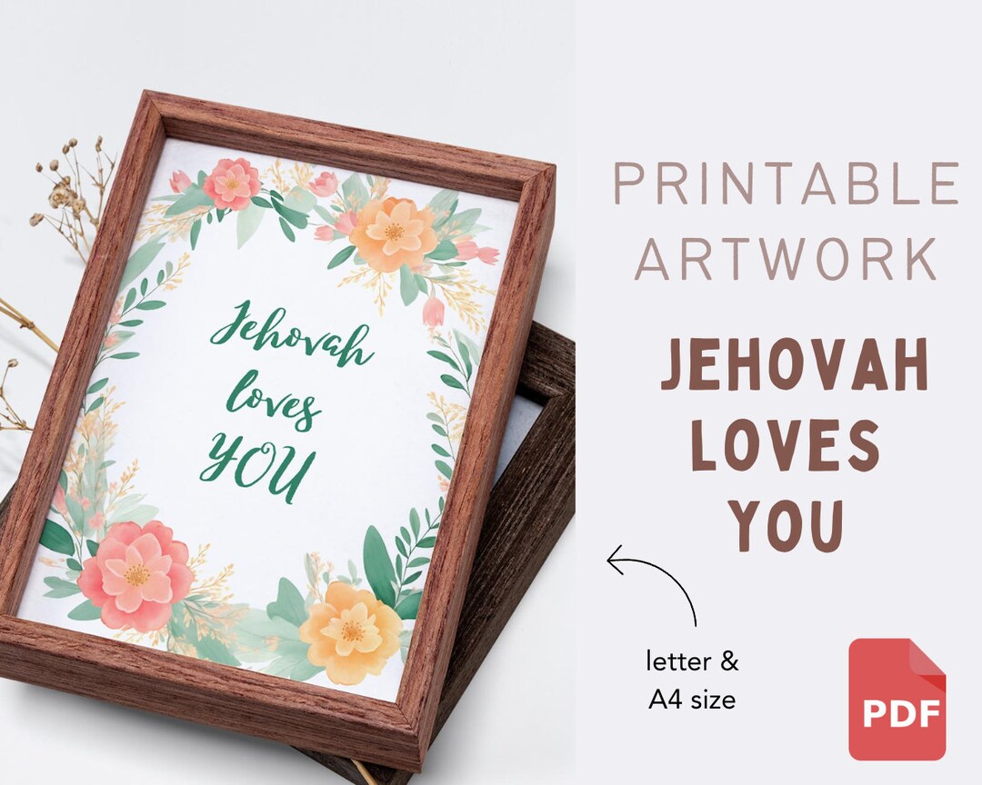 Jehovah Loves You Printable Artwork, Jw Printable Art Wall, Jw Poster ...