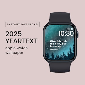 JW Apple Watch Face 2025 Year Text Wallpaper Screensaver Give Jehovah Glory Psalm 96:8 Yeartext Digital Download Instant Access