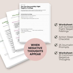 May include: A collection of worksheets designed to help manage negative feelings. The worksheets include checklists, journaling prompts, and focus on addressing negative thoughts. A pink circle reads "When Negative Thoughts Appear."