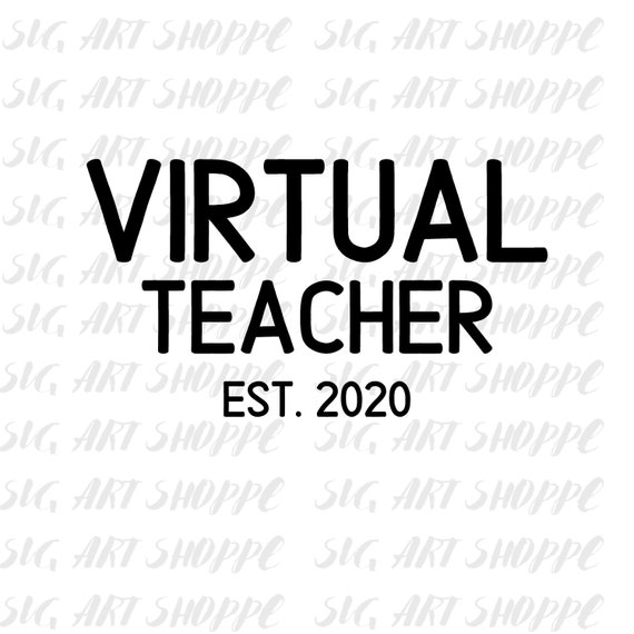 Download Virtual Teacher Est 2020 Png Svg Back To School Etsy