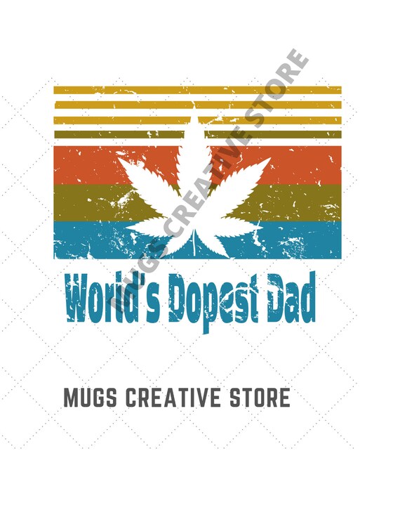 Download Worlds Dopest Dad Svg Fathers Day Png