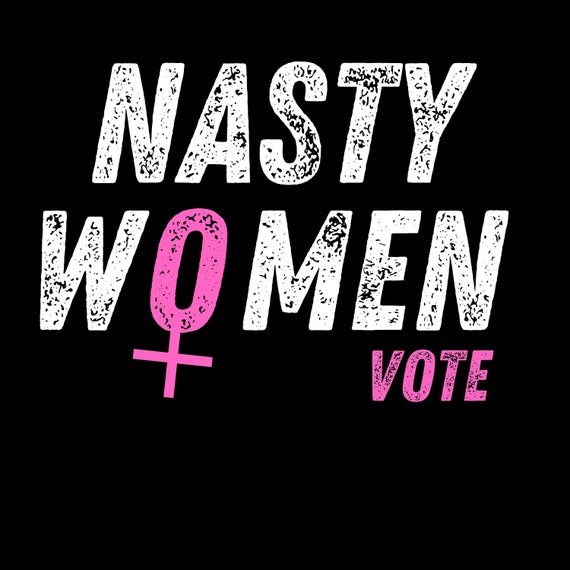 Download Nasty Women Vote Png Svg Nasty Women Kamala Harris Biden Etsy