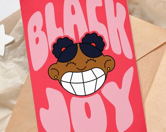 Black Girl Joy Greeting Card | Printable Instant Download Card | Black Art - Black Woman - Black Girl - Art Card