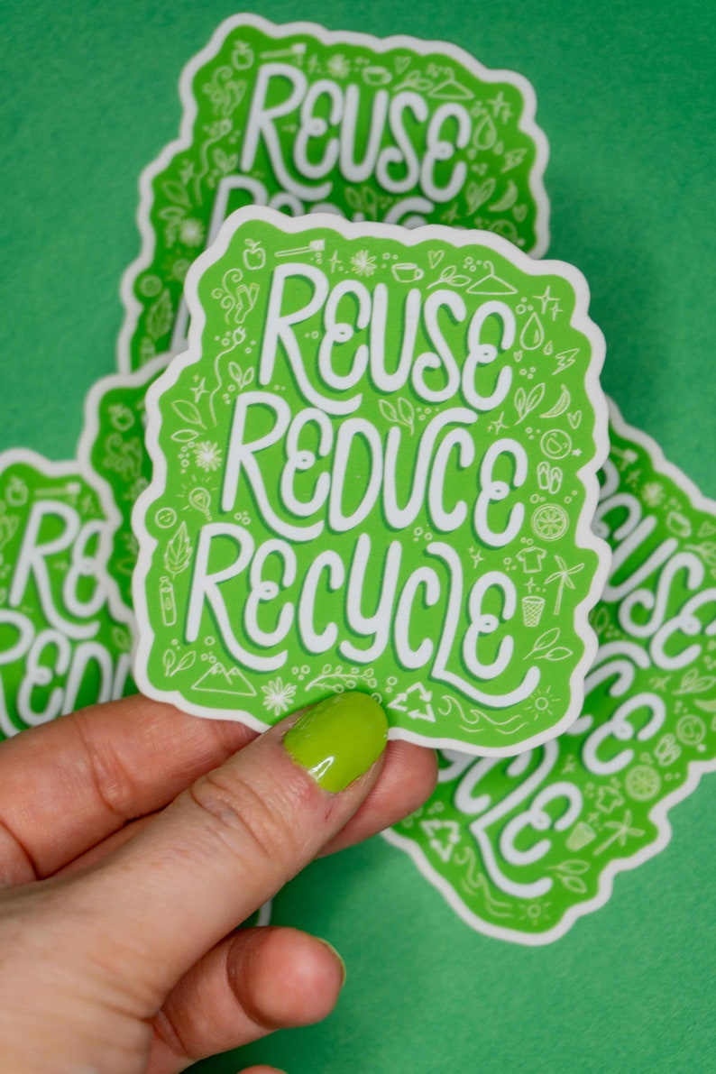 Reduce, Reuse, Recycle - Sustainability and Recycling Sticker - Etsy