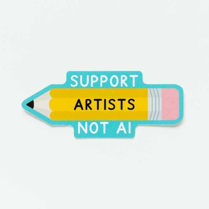 Support Artists Not AI Sticker - Artist Sticker - Anti AI Sticker - Artists Against Ai - Shop Small Sticker - Die Cut Pencil Stickers image 3