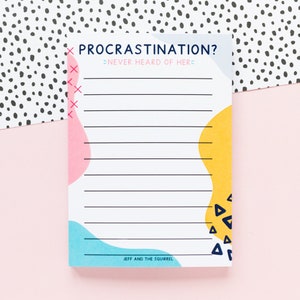 Procrastination A6 Notepad - To Do List - Colourful Stationery - Functional Stationery - WFH Desk Pad - Productivity Pad - New Job Gift