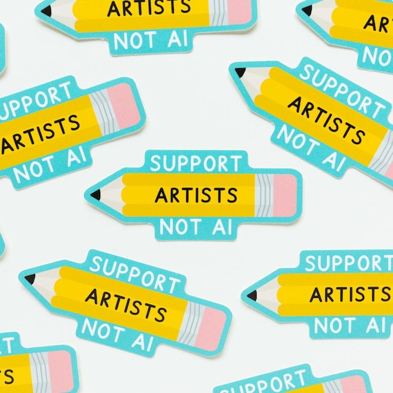 Support Artists Not AI Sticker - Artist Sticker - Anti AI Sticker - Artists Against Ai - Shop Small Sticker - Die Cut Pencil Stickers