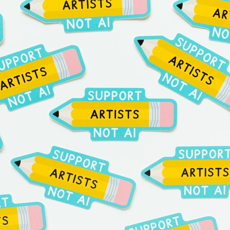 Support Artists Not AI Sticker - Artist Sticker - Anti AI Sticker - Artists Against Ai - Shop Small Sticker - Die Cut Pencil Stickers image 1