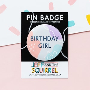 Badge biodégradable Birthday Girl - Badge d'anniversaire pour filles - Badge d'anniversaire pour 16 ans - Badge pour 13e anniversaire - 16e anniversaire - Badge d'épingle d'anniversaire - Bouton rose