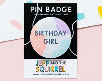 Birthday Girl Badge - Birthday Badge Girls - 16 Birthday Badge - 13th Birthday Badge - Birthday Pin Badge - Pink Button Badge