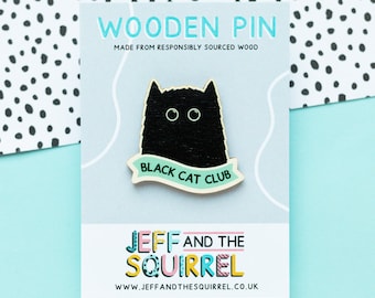 Black Cat Club Wooden Pin Badge - Cat Pin - Black Cat Badge - Cat Badge - Halloween Pin Badge - Secret Santa Gifts - Spooky Season
