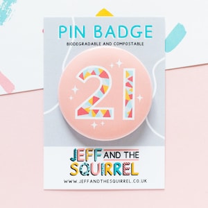 Badge biodégradable pour 21e anniversaire - Badge C'est mon 21e anniversaire - Cadeaux pour 21e anniversaire - Badge 21 épingles - Pour elle et lui - Vert, rose