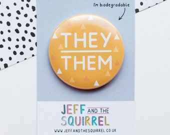 They Them Pronom Button Badge - Pronom Biodégradable Pin Badge - Badge non binaire - LQBTQ+ Badge compostable - Fierté, Queer, Égalité