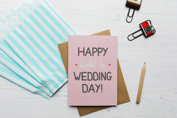 Happy Would Be Wedding Day A6 Greeting Card - Pink Wedding Card - Wedding Postponement Card - Original Wedding Day - Social Distancing Card