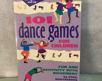 Book of 101 Dance Games for Children music fun with creativity with movement