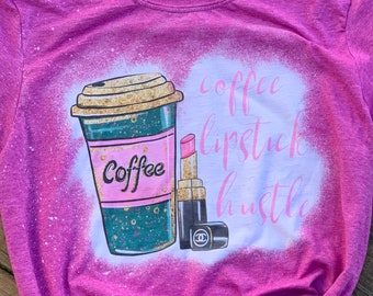 Coffee, Lipstick, Hustle Distressed Tee, Vintage Tees, Vintage T-shirt, Bleached Shirt, Distressed Shirts