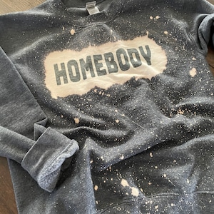 Homebody, Comfy Sweatshirt, Bleached Sweatshirts, Bleached Clothing, Vintage Shirts, Vintage Sweatshirt, Distressed Clothing