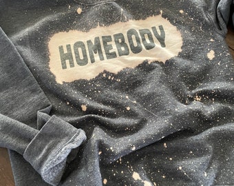 Homebody, Comfy Sweatshirt, Bleached Sweatshirts, Bleached Clothing, Vintage Shirts, Vintage Sweatshirt, Distressed Clothing