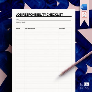 May include: A printable job responsibility checklist with sections for date, company name, status, job description, and deadline.