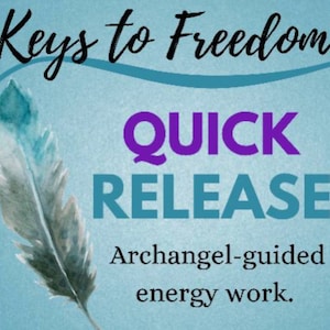Keys to Freedom Quick Release Session