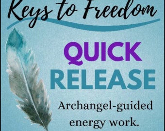 Keys to Freedom Quick Release Session