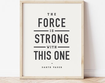 star wars, the force is strong with this one, printable art, boy&#39;s room, office art, modern, minimal art, may the 4th be with you, darth