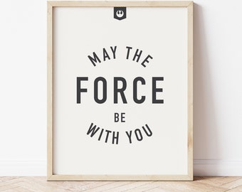 star wars, may the force be with you, printable art, room decor, office art, modern, minimal, may the 4th be with you, skywalker, kylo, rey
