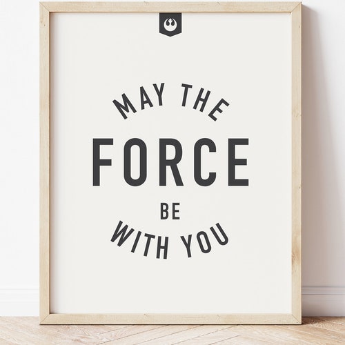 may the 4th be with you minimal modern star wars rey the force is strong with this one skywalker office room decor printable art