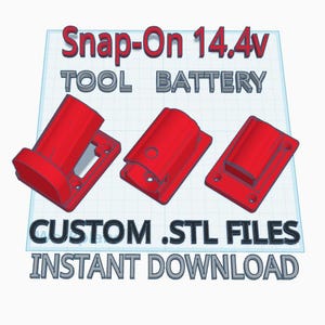 May include: Red Snap-On 14.4v tool battery design with the text "Snap-On 14.4v TOOL BATTERY". The image also includes the text "CUSTOM .STL FILES INSTANT DOWNLOAD". Three red battery holders are displayed.