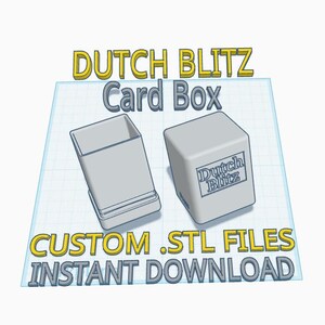 May include: A gray card box for Dutch Blitz, with the text "DUTCH BLITZ Card Box" in yellow and gray. The box is open, with the lid separate. The text "CUSTOM .STL FILES INSTANT DOWNLOAD" is also visible.