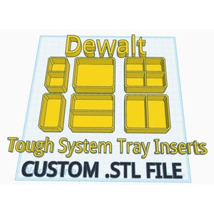 Dewalt Tough systemfackinsatser - 3D-utskrift .STL-filer - Kommersiella rättigheter inkluderade!